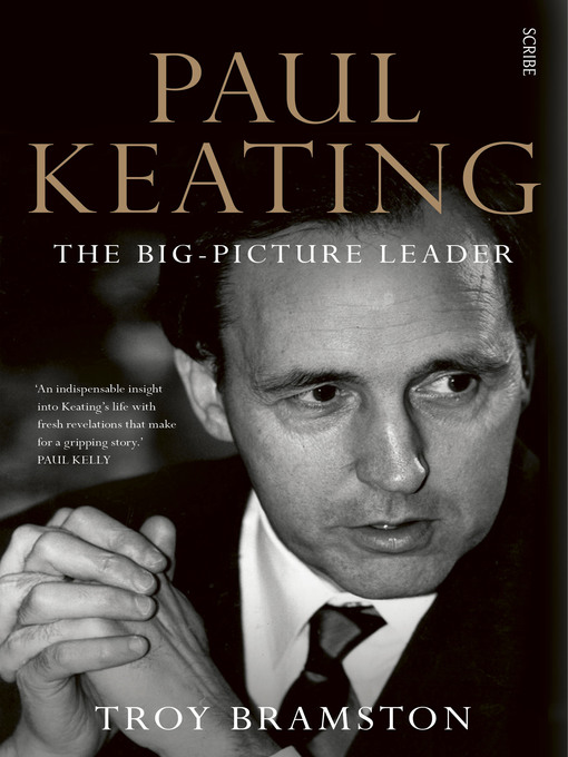 Title details for Paul Keating by Troy Bramston - Available